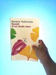 ricordi di un vicolo cieco banana yoshimoto