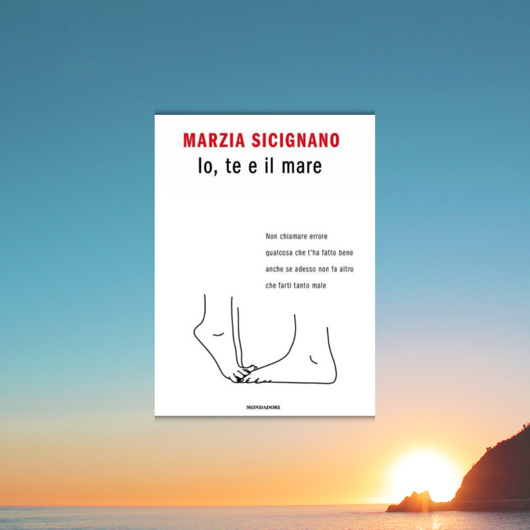 Io, te e il mare - Marzia Sicignano - Libro - Mondadori Store